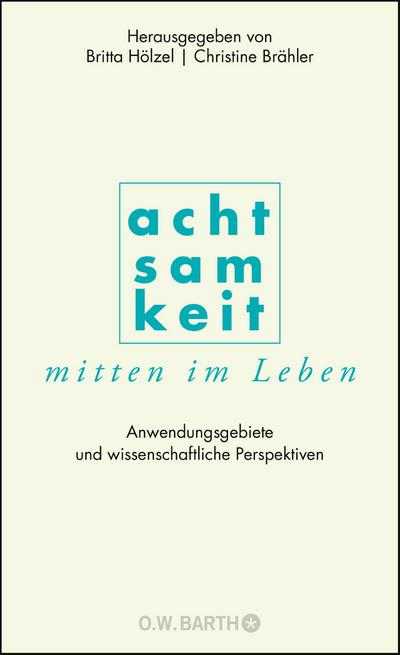 Achtsamkeit mitten im Leben