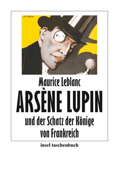 Arséne Lupin und der Schatz der Könige von Frankreich (insel taschenbuch)