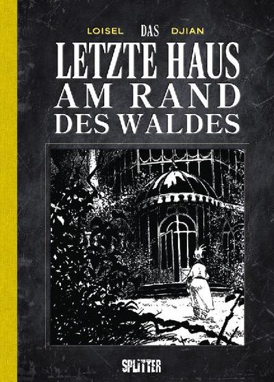 Das letzte Haus am Rand des Waldes