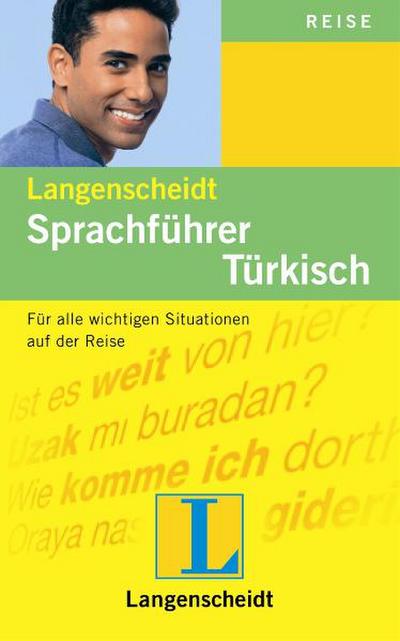 Langenscheidt Sprachführer Türkisch: Für alle wichtigen Situationen auf der Reise