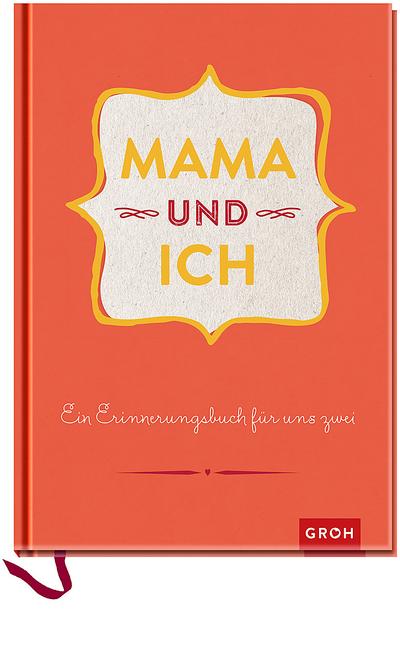 Mama und ich: Erinnerungsbuch rot