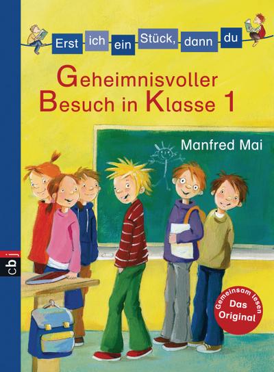 Erst ich ein Stück, dann du - Geheimnisvoller Besuch in Klasse 1