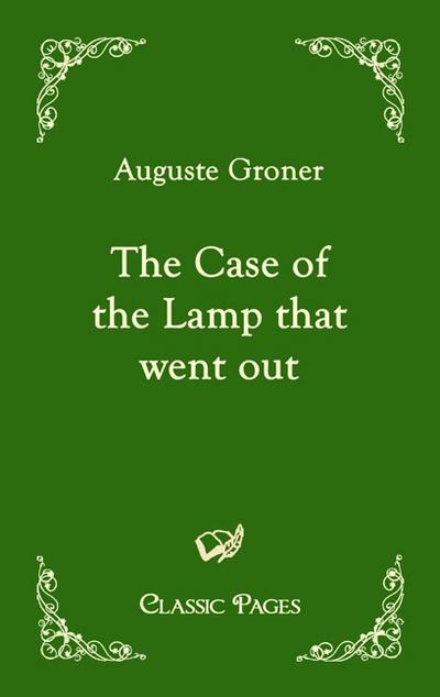 The Case of the Lamp that Went out (Classic Pages)