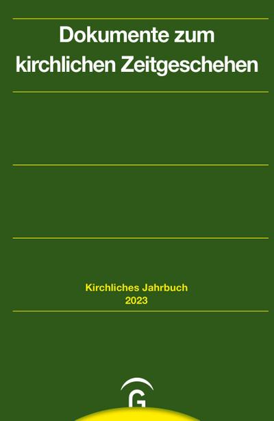 Dokumente zum kirchlichen Zeitgeschehen. Jahrgang 150, 2023