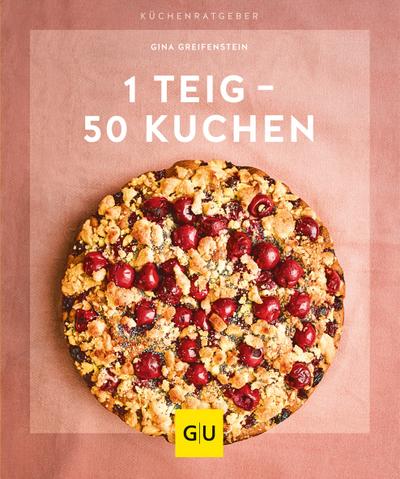 1 Teig  50 Kuchen  GU KüchenRatgeber  Deutsch