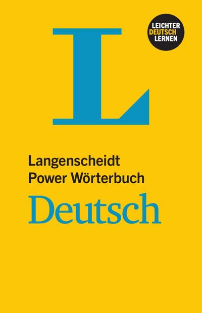 Langenscheidt Power Wörterbuch Deutsch: einsprachig Deutsch (Langenscheidt Power Wörterbücher)