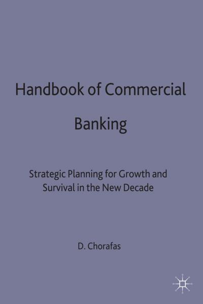 Handbook of Commercial Banking: Strategic Planning for Growth and Survival in the New Decade