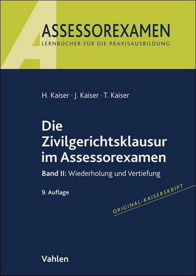 Die Zivilgerichtsklausur im Assessorexamen