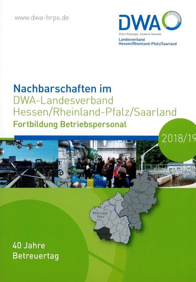 Nachbarschaften im DWA-Landesverband Hessen/Rheinland-Pfalz/Saarland: Fortbildung Betriebspersonal 2018/19