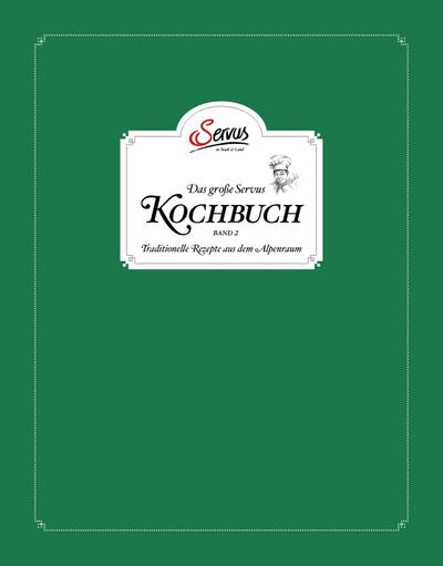 Das große Servus Kochbuch 2