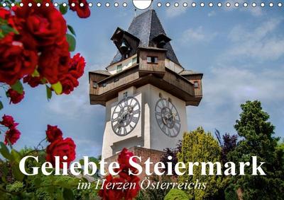 Geliebte Steiermark im Herzen Österreichs (Wandkalender 2019 DIN A4 quer): Das grüne Herz Österreichs in schönen Bildern (Monatskalender, 14 Seiten ) (CALVENDO Natur)