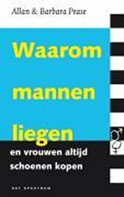 Waarom mannen liegen en vrouwen altijd schoenen kopen / druk 16