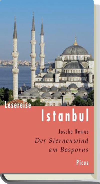 Lesereise Istanbul: Der Sternenwind am Bosporus