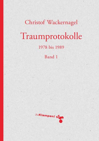 Traumprotokolle: 1978 bis 1989. Band 1