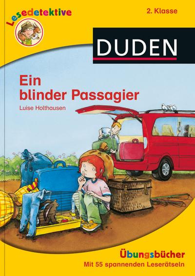 Lesedetektive Übungsbücher - Ein blinder Passagier, 2. Klasse (DUDEN Lesedetektive Übungsbücher)