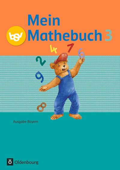 Mein Mathebuch Ausgabe B 3. Jahrgangsstufe. Schülerbuch mit Kartonbeilagen Bayern