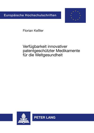 Verfügbarkeit innovativer patentgeschützter Medikamente für die Weltgesundheit