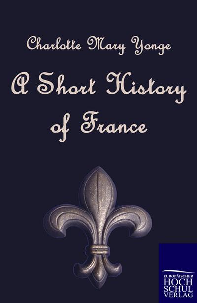 A Short History of France