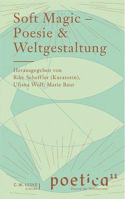 Soft Magic - Poesie & Weltgestaltung