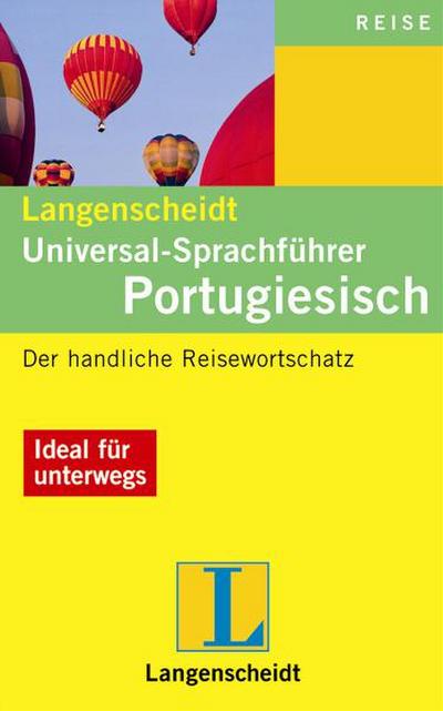 Langenscheidt Universal-Sprachführer Portugiesisch: Der handliche Reisewortschatz