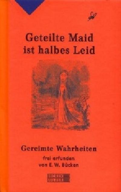 Geteilte Maid ist halbes Leid