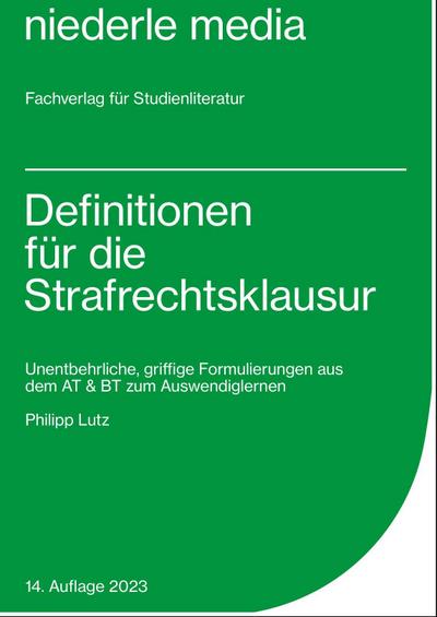 Definitionen für die Strafrechtsklausur