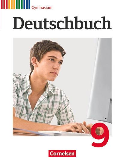 Deutschbuch 9. Schuljahr Schülerbuch. Gymnasium Allgemeine Ausgabe