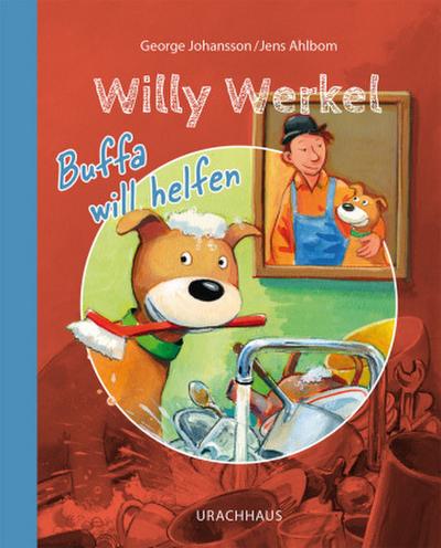 Willy Werkel ? Buffa will helfen: Bilderbuch