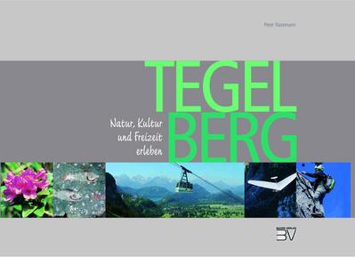 Tegelberg: Natur, Kultur und Freizeit erleben