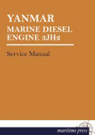 YANMAR MARINE DIESEL ENGINE 3JH2