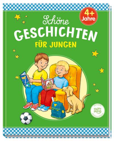 Schöne Geschichten für Jungen: Für Kinder ab 4 Jahren
