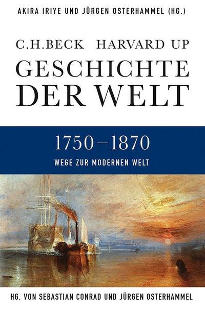 Geschichte der Welt  Wege zur modernen Welt: 1750-1870