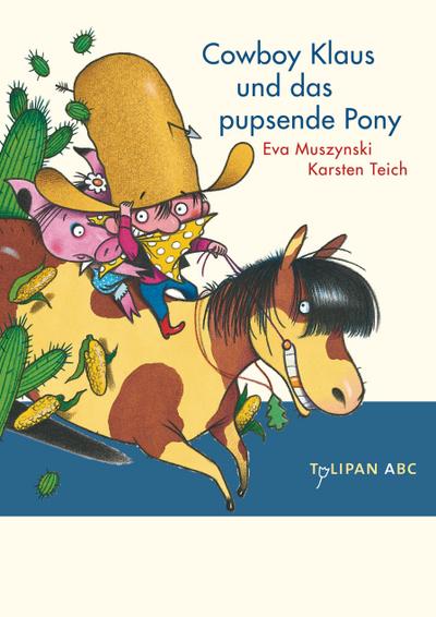 Cowboy Klaus und das pupsende Pony: Stufe A