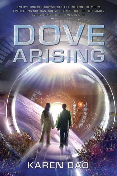 Dove Arising (The Dove Chronicles, Band 1)