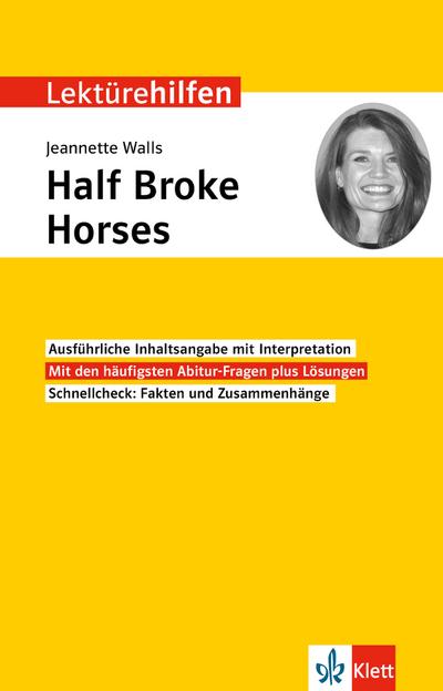 Klett Lektürehilfen Jeannette Walls, Half Broke Horses: Interpretationshilfe für Oberstufe und Abitur