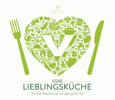 Vegane Lieblingsküche: Köstliche Klassiker auf rein pflanzliche Art (Edition Kochen ohne Knochen, Band 10)