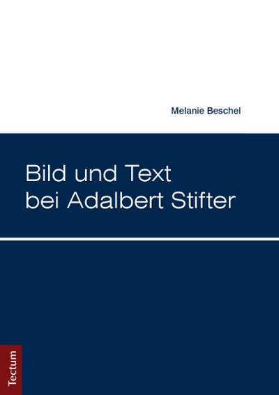 Bild und Text bei Adalbert Stifter