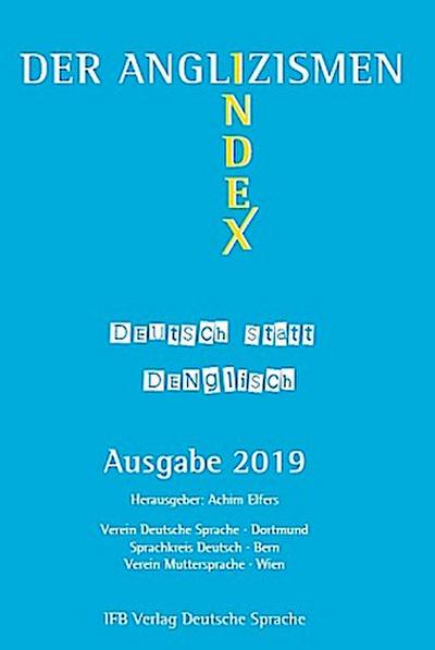Der Anglizismen-Index: Deutsch statt Denglisch
