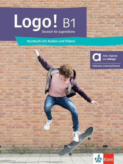 Logo! B1 - Hybride Ausgabe allango. Kursbuch mit Audios und Videos inklusive Lizenzschlüssel allango (24 Monate)