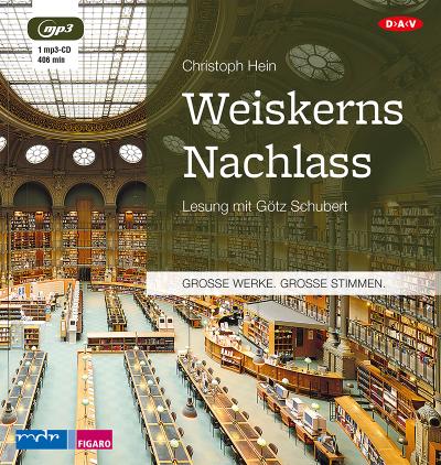 Weiskerns Nachlass: Lesung mit Götz Schubert (1 mp3-CD)