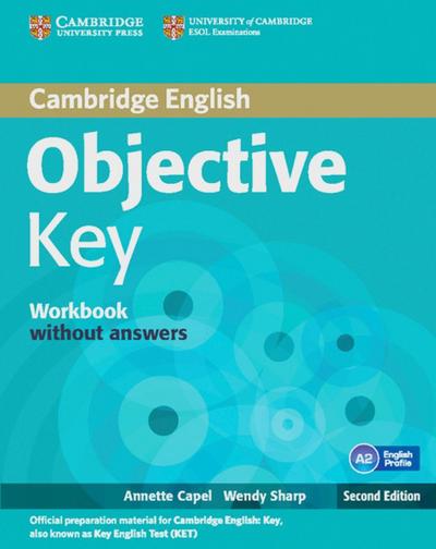 Objective Key: 2nd Edition. Workbook without answers