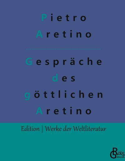 Gespräche des göttlichen Aretino