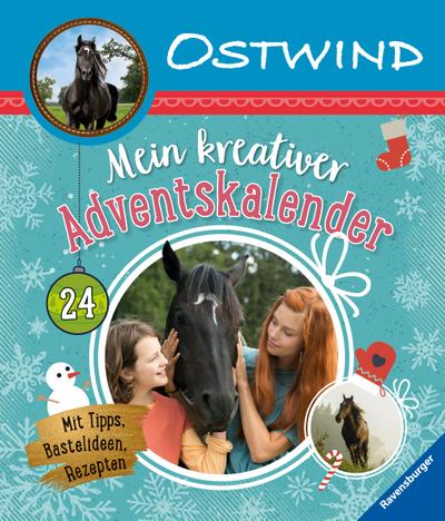 Ostwind: Mein kreativer Adventskalender  Mit Tipps, Bastelideen, Rezepten  Ostwind  Ill. v. Alias Entertainment GmbH  Deutsch  durchg. farb. Ill. u. Text, mit Buchdecke