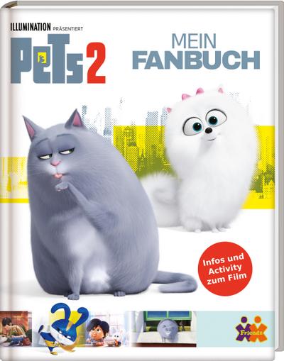 Pets 2. Mein Fanbuch: Infos und Activity zum Film