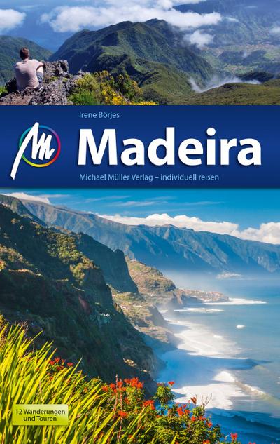 Madeira: Reiseführer mit vielen praktischen Tipps.