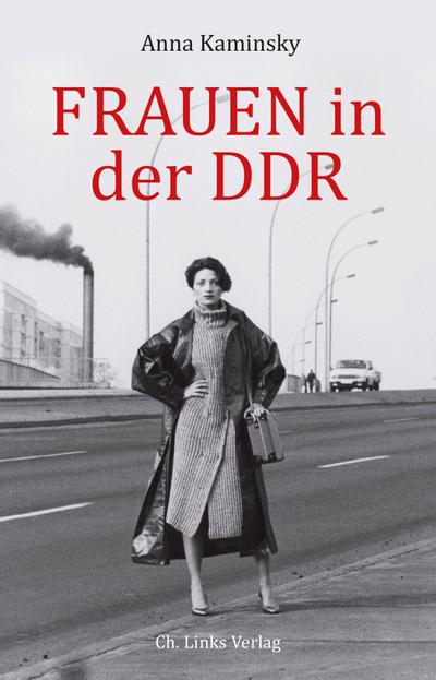 Frauen in der DDR  Deutsch  72 schw.-w. Abb.
