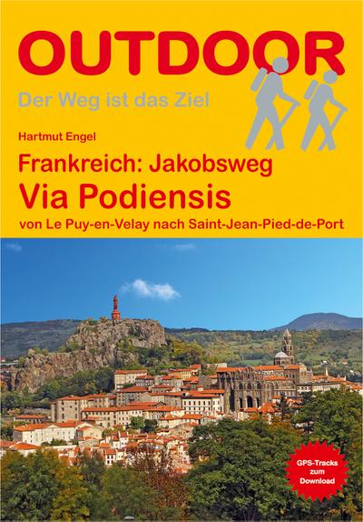 Frankreich: Jakobsweg Via Podiensis (Der Weg ist das Ziel)