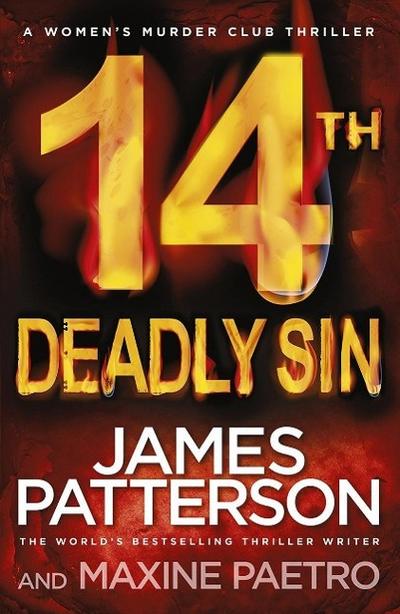 14th Deadly Sin: When the law can`t be trusted, chaos reigns... (Womens Murder Club 14)