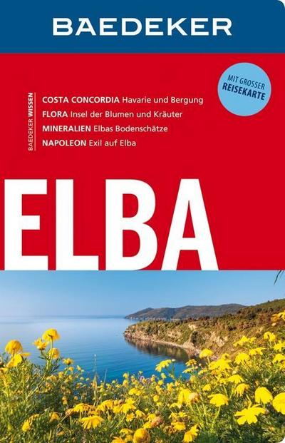 Baedeker Reiseführer Elba: mit GROSSER REISEKARTE