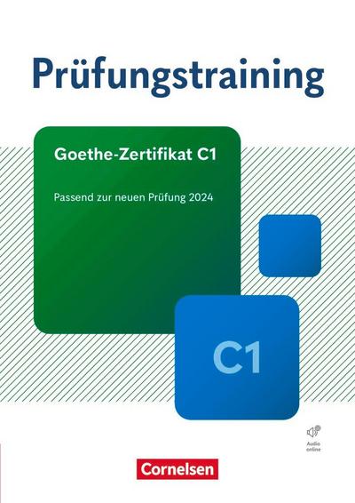 Prüfungstraining DaF Goethe-Zertifikat C1 - Übungsbuch mit Lösungen und Audios als Download